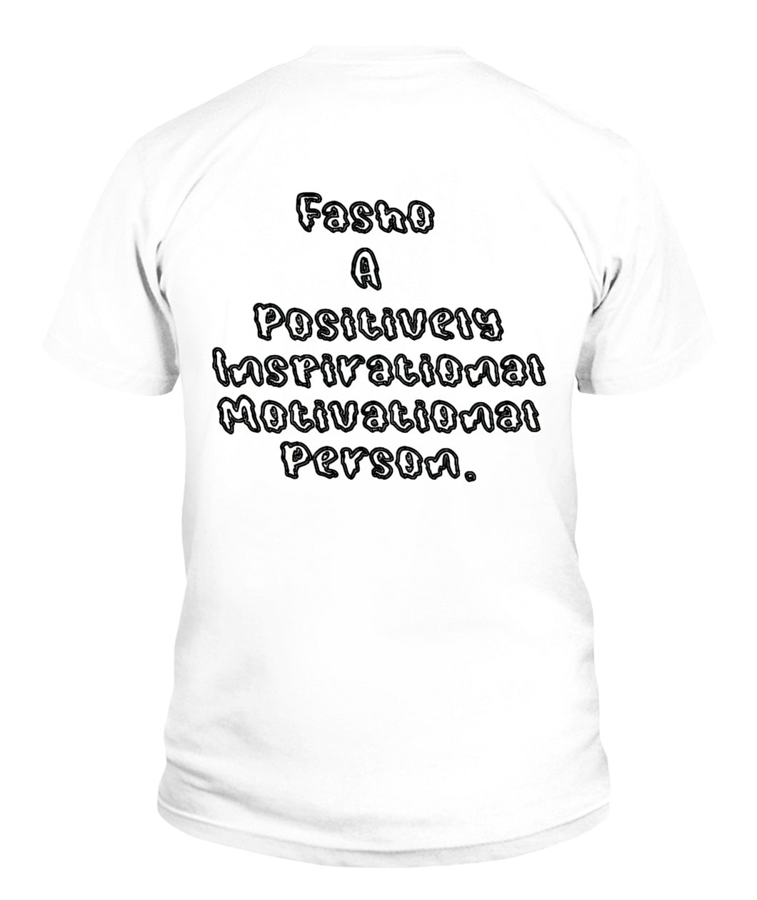 Fasho Attire T Shirts